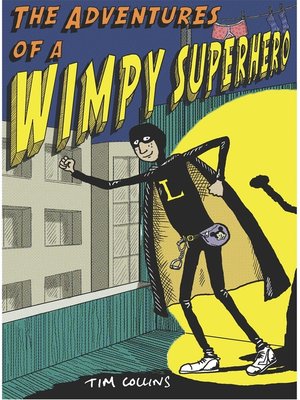 cover image of The Adventures of a Wimpy Superhero